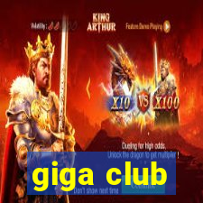 giga club